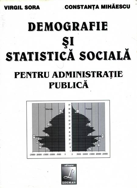 V. Sora, C. Mihăescu - Demografie și statistică socială