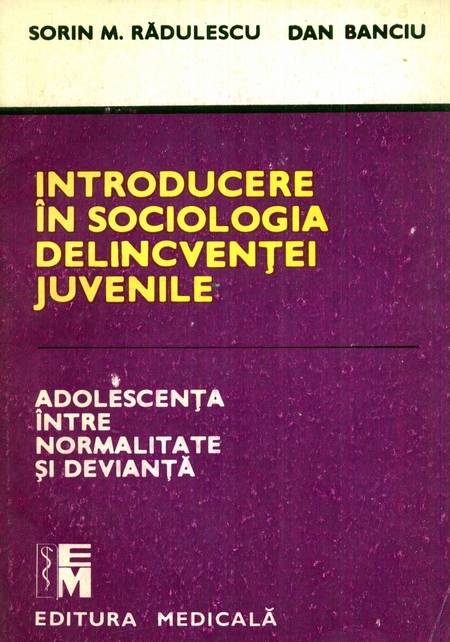 Sorin Rădulescu - Introducere în sociologia delicvenței juvenile