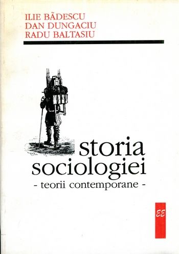 Ilie Bădescu - Istoria sociologiei - Teorii contemporane