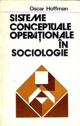Oscar Hoffman - Sisteme conceptuale operaționale în sociologie