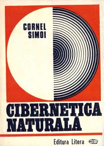 Cornel Simoi - Cibernetica naturală