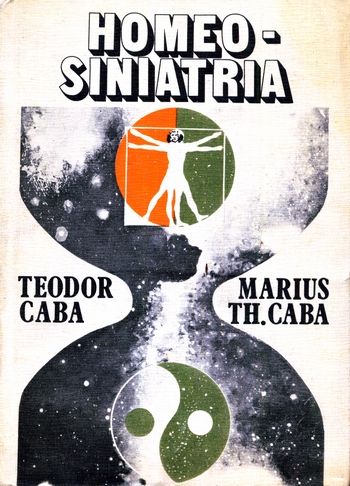 Teodor Caba, Marius Th. Caba - Homeo-siniatria