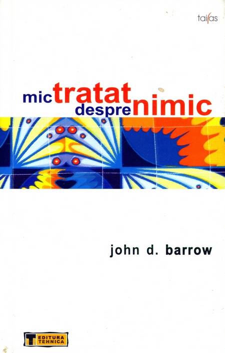 John D. Barrow - Mic tratat despre nimic
