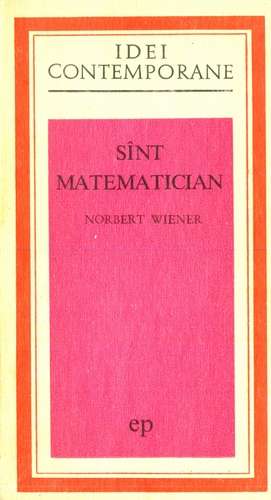 Norbert Wiener - Sînt matematician