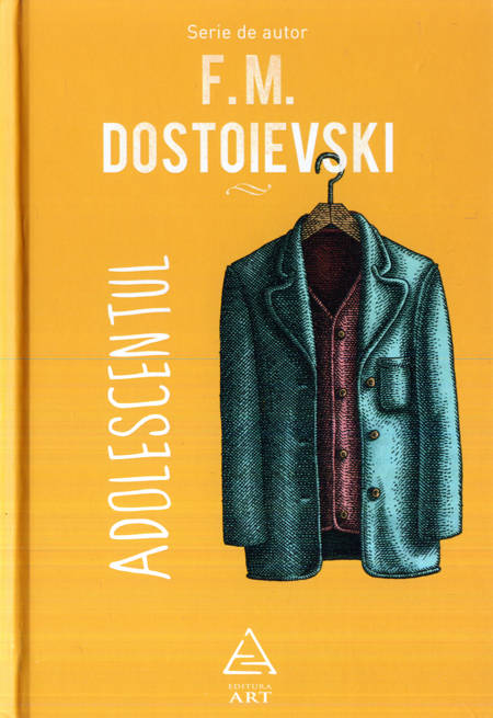 F.M. Dostoievski - Adolescentul