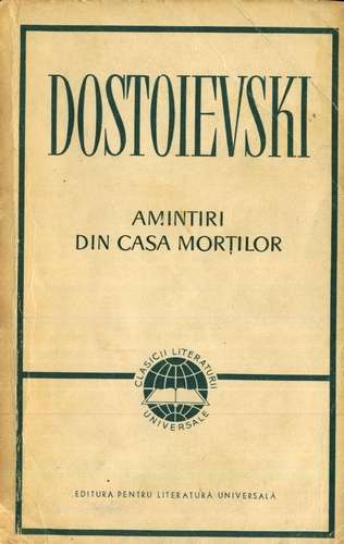 F.M. Dostoievski - Amintiri din casa morţilor