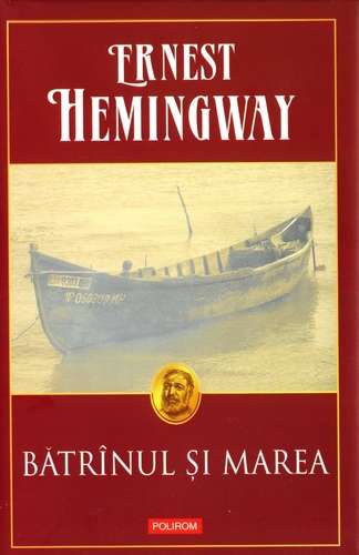 Ernest Hemingway - Bătrânul şi marea