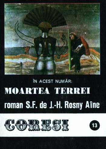 Biblioteca Coresi, vol. 13 - J.H. Rosny-Aîne - Moartea Terrei