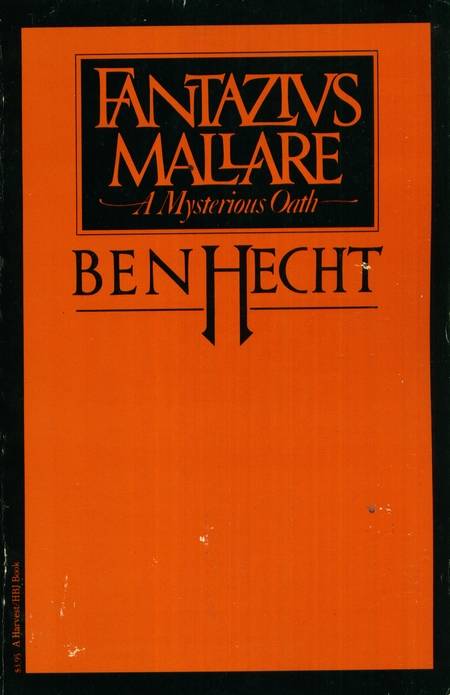 Ben Hecht - Fantazius Mallare - A Mysterious Oath