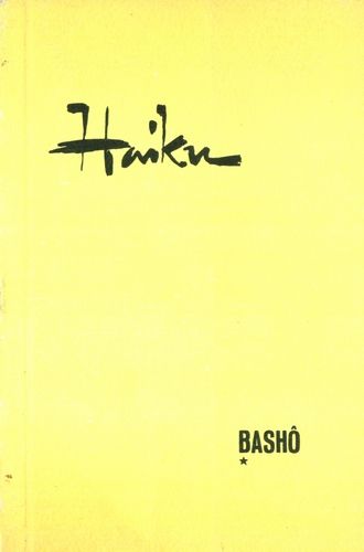 Haiku - Lirică niponă, vol. 1 - Basho