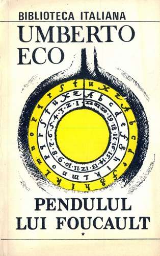 Umberto Eco - Pendului lui Foucault (vol. 1)
