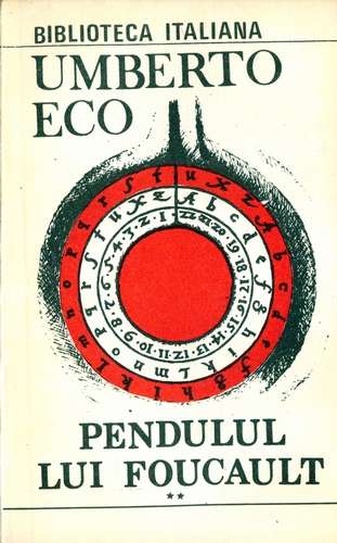 Umberto Eco - Pendului lui Foucault (vol. 2)