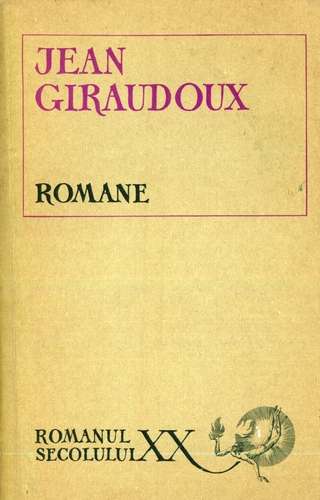 Jean Giraudoux - Romane