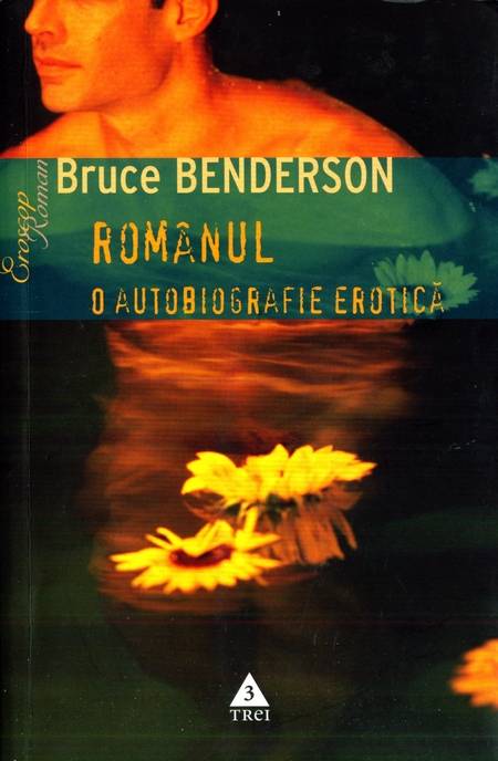 Bruce Bederson - Românul - O autobiografie erotică