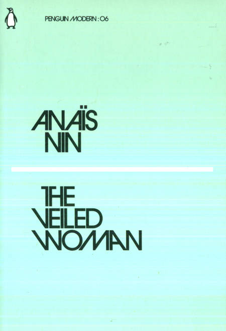 Anais Nin - The Veiled Woman