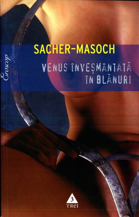 Sacher-Masoch - Venus înveșmântată în blănuri