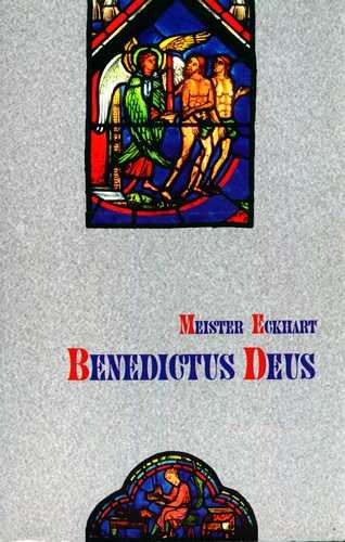 Meister Eckhart - Benedictus Deus