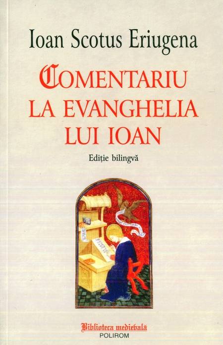 Ioan Scotus Eriugena - Comentariu la Evanghelia lui Ioan