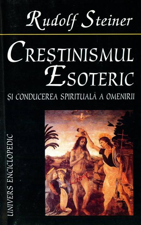 Rudolf Steiner - Creștinismul esoteric