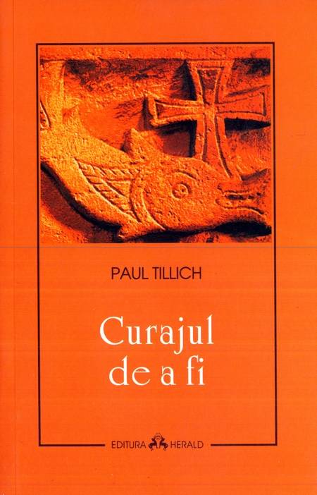 Paul Tillich - Curajul de a fi