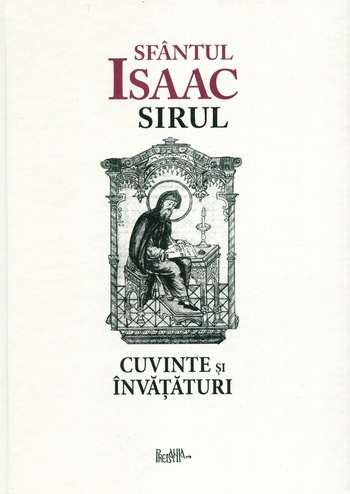 Sfântul Isaac Sirul - Cuvinte şi învăţături