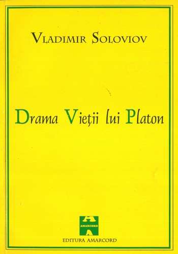 Vladimir Soloviov - Drama vieţii lui Platon