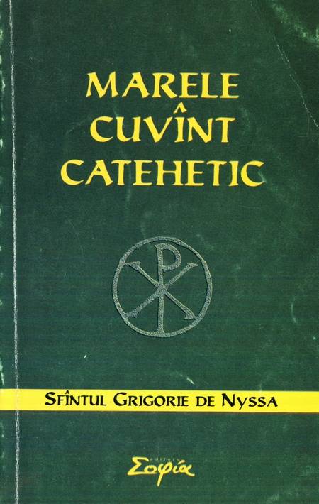 Sfântul Grigorie de Nyssa - Marele cuvânt catehetic