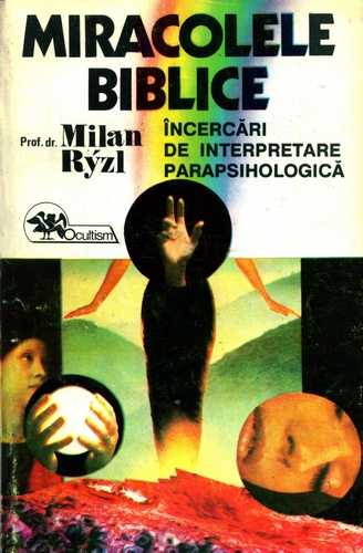 Milan Ryzl - Miracolele biblice