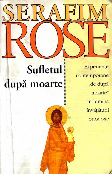 Serafim Rose - Sufletul după moarte