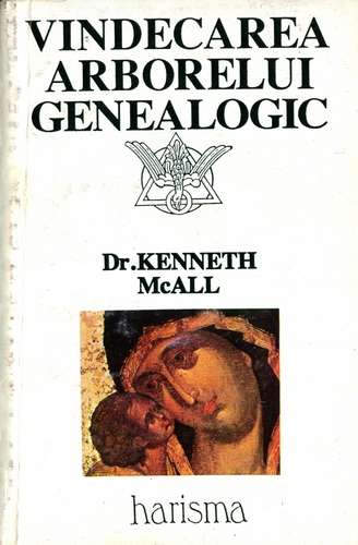 Kenneth McAll - Vindecarea arborelui genealogic