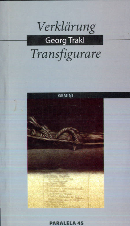 Georg Trakl - Verklarung - Transfigurare